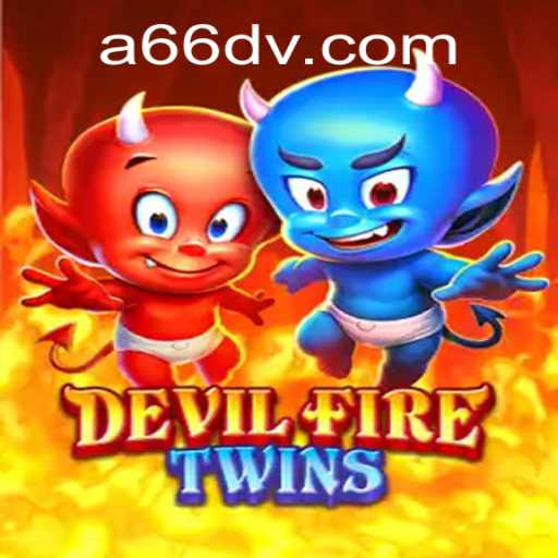 Unveiling DevilFireTwins: A Comprehensive Guide to the Fiery Adventure