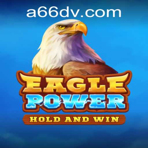 Explore the Enchanting World of EaglePower with the Exciting Keywords of 66DV