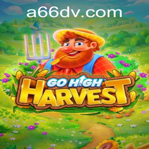 Discover the Exciting World of GoHighHarvest: A Strategic Farm Adventure
