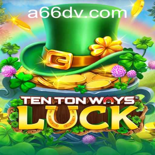 Unveiling TenTonWaysLuck: The Game of Strategy and Chance
